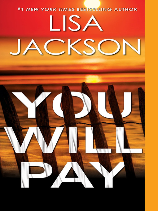 Title details for You Will Pay by Lisa Jackson - Available